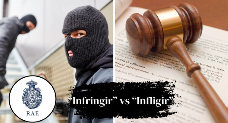 ¿Infringir o infligir?: toma asiento antes de saber por qué has usado mal estas palabras, según la RAE